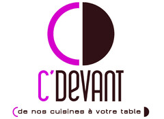 C'DEVANT (de nos cuisines à votre table)