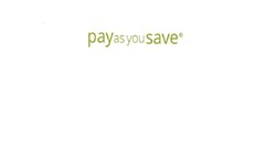 pay as you save