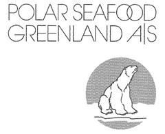 POLAR SEAFOOD GREENLAND A/S