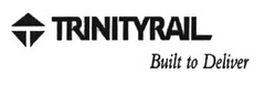 TRINITYRAIL Built to Deliver