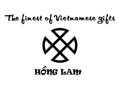The finest of Vietnamese gifts HONG LAM