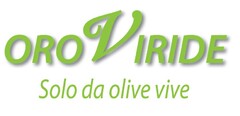 ORO VIRIDE SOLO DA OLIVE VIVE