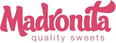 MADRONITA QUALITY SWEETS