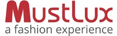 Mustlux - a fashion experience