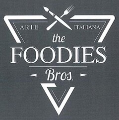 THE FOODIES BROS. ARTE ITALIANA