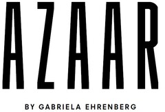 AZAAR BY GABRIELA EHRENBERG