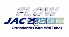 FLOW JAC System Orthodontics with Mini-Tubes