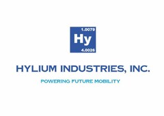 1.0079 Hy 4.0026 HYLIUM INDUSTRIES, INC. POWERING FUTURE MOBILITY