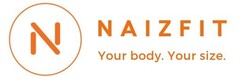 N NAIZFIT Your body. Your size.