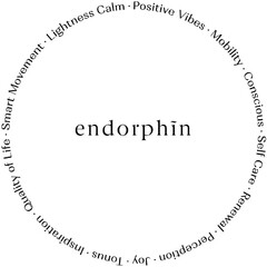 endorphin. Lightness Calm. Positive Vibes. Mobility. Conscious. Self Care. Renewal. Perception. Joy. Tonus. Inspiration. Quality of Life. Smart Movement.