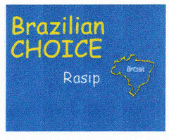 Brazilian CHOICE Rasip Brasil