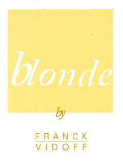 blonde by FRANCK VIDOFF
