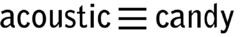 acoustic candy
