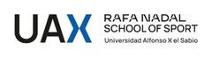 UAX RAFA NADAL SCHOOL OF SPORT Universidad Alfonso X el Sabio