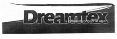 Dreamtex a different concept in wear