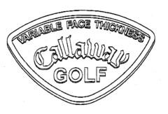 Callaway GOLF VARIABLE FACE THICKNESS