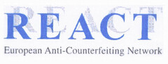 REACT European Anti-Counterfeiting Network