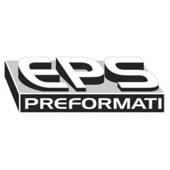 EPS PREFORMATI