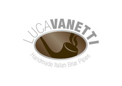 LUCA VANETTI

Handmade Italian Briar Pipes