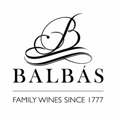 B BALBÁS FAMILY WINES SINCE 1777