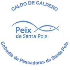 CALDO DE CALDERO Peix de Santa Pola Cofradía de Pescadores de Santa Pola