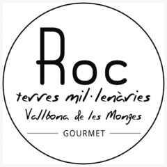 ROC GOURMET TERRES MIL.LENARIES VALLBONA DE LES MONGES