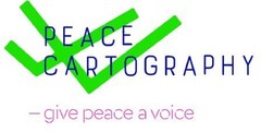 PEACE CARTOGRAPHY - give peace a voice