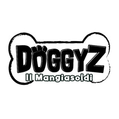 DOGGYZ IL MANGIASOLDI