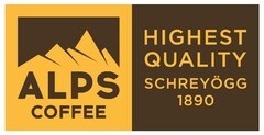 ALPS COFFEE HIGHEST QUALITY SCHREYÖGG 1890