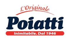 Poiatti L’Originale Inimitabile. Dal 1946