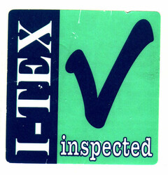 I-TEX Inspected