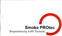 Smoke PROtec Begeisterung trifft Technik