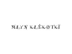 MŁYN  KLEKOTKI