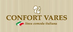 CONFORT VARES LINEA COMODA ITALIANA