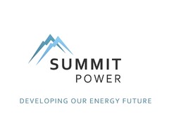 SUMMIT POWER DEVELOPING OUR ENERGY FUTURE