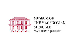 MUSEUM OF THE MACEDONIAN STRUGGLE MACEDONIA GREECE