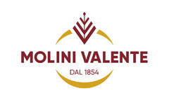 MOLINI VALENTE DAL 1854