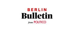 BERLIN Bulletin from POLITICO