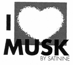 I MUSK BY SATININE