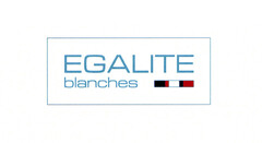 EGALITE blanches