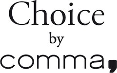 choice by comma