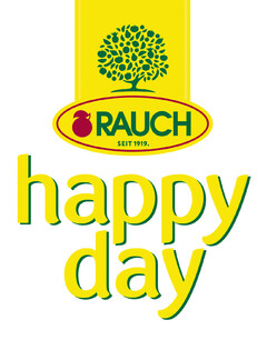 RAUCH SEIT 1919. happy day