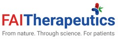 FAITHERAPEUTICS FROM NATURE.THROUGH SCIENCE. FOR PATIENTS
