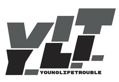 YLT YOUNGLIFETROUBLE