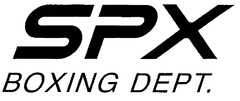 SPX BOXING DEPT.