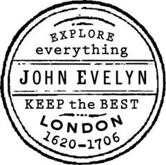 EXPLORE everything JOHN EVELYN KEEP the BEST LONDON 1620-1706