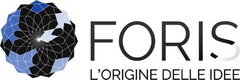 FORIS L'ORIGINE DELLE IDEE