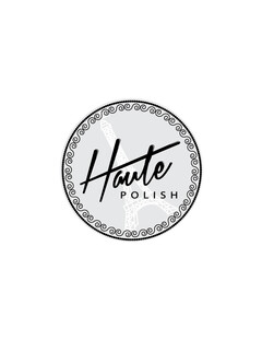 HAUTE POLISH