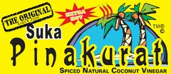 Suka Pinakurat Spiced Natural Coconut Vinegar THE ORIGINAL SINCE 2000 EXTRA HOT