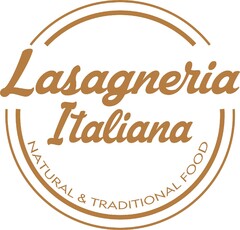 Lasagneria Italiana NATURAL & TRADITIONAL FOOD